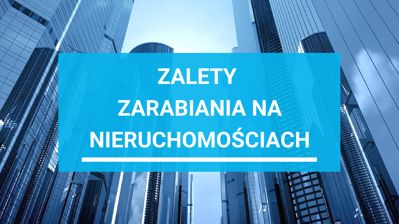 Zarabianie na nieruchomościach